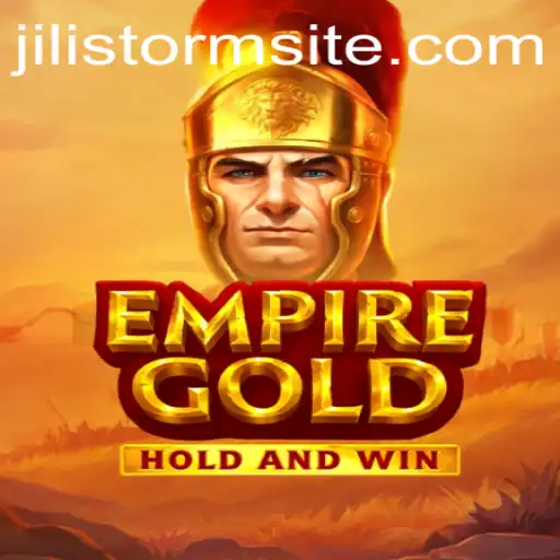 Immersive Adventure Awaits: Discover EmpireGold and the JILI Storm