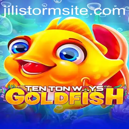 Explore the Thrills of TenTonWaysGoldfish and the Excitement of JILI Storm